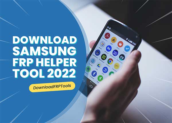 Download Samsung Frp Helper Tool Latest Version 2023